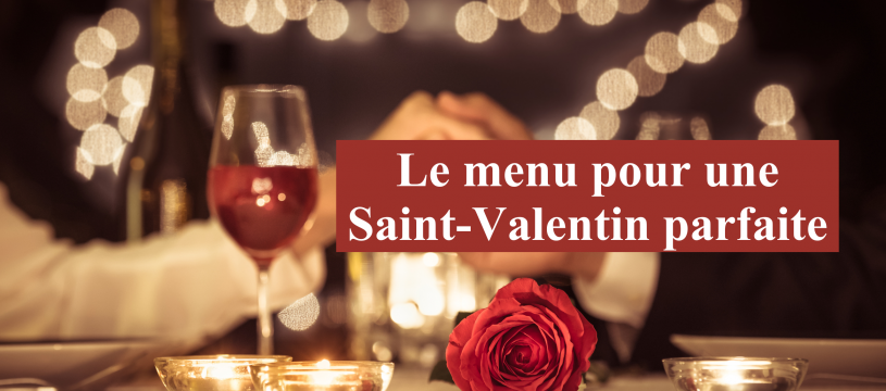 Le menu du caviste pour un dîner de Saint-Valentin parfait !